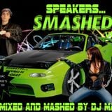 Dj Maniac - SPEAKERS SMASHED!