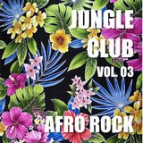 Jungle Club - Vol. 03 - Afro Rock