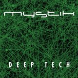 Mystik - Deep Tech DJ set - March 5, 2015