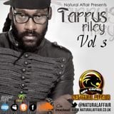 NATURAL AFFAIR SOUND PRESENTS TARRUS RILEY MIXTAPE VOLUME 3