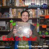Geek On 21st Dec 2014