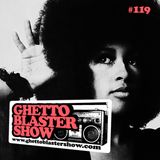 GHETTOBLASTERSHOW #119 (jan. 05/13)