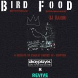 DJ Rahdu x Revive x Okayplayer – Bird Food