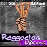 Reggaeton Mix #1 2015- DJ.Lenen Ft DJ.Alvaro Diaz 2015