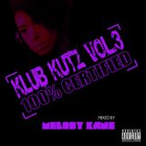 Melody Kane Klub Kutz Vol 3