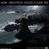 MDB - BEAUTIFUL VOICES CLASSIC 001 (CLASSICAL BALLADS SOFT-MIX)