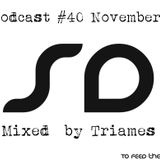 SoundDesigners Podcast #40 November Mixed By Triames