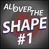 #AllOverTheShape #1 2014 x3ar