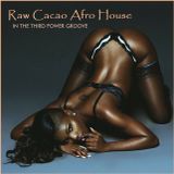 AFRO HOUSE - "Raw Cacao"