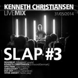 KENNETH CHRISTIANSEN_LIVE_MIX@_SLAP#3
