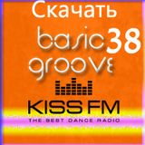 Dj Streamteck - #38 Basic Groove Radioshow on Kiss Fm