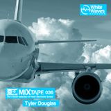 Mixtape_036 - Tyler Douglas (jun.2015)