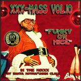 XXX-MasS Vol.10 (2014) ''FuNKy oR NicE'' (best Xmas Mixtapes 4 a most FUNKY Christmas !!!)
