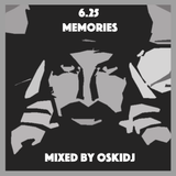 6.25 Memories Mixed By OskiDJ
