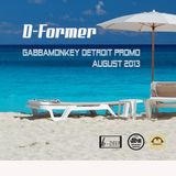 D-Former - Gabbamonkey Detroit Promo August 2013