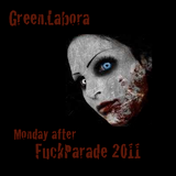 Green.Labora - Monday after FuckParade 2011