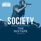 Society | Afrobeats & Bashment | The Mixtape