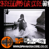 Superius @ BPM Massacore - Shredding Da Core 001