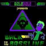 RizlaDizla Presents: Back To The Bassline
