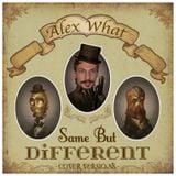 Same But Different - Decent Cover Versions - Alex What Louder