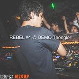 TitanToM - REBEL #4 @ DEMO Thonglor (MixTape06)