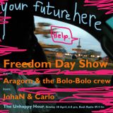 The Unhappy Hour of 28 April 2013: Freedom Day with Aragorn Eloff of Bolo-Bolo, Carlo & JohaN