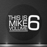 Mike - This Is Mike Vol 6
