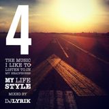 My LIFE STYLE 4 by DJ LYRIK