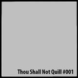 Thou shall Quill #001