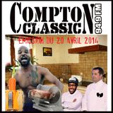 Compton Classic - Emission du 20 Avril 2014