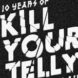 4 hr DJ set @ Kill Your Telly 10 Year Celebration - Culture Box // 31.08.13 - Part 2
