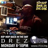 Drez - Hiphopbackintheday Show 10