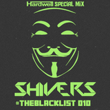 #TheBlacklist 010 (@Hardwell Special Mix)
