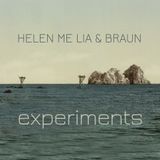 Helen me lia & Braun - Experiments