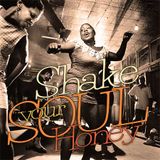 Shake Your Soul, Honey!