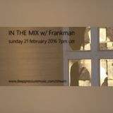 In the Mix w/ Frankman 2016/02/21