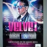 Angel Heredia @ Live Velvet (Malaga,Spain)- 8-5-13