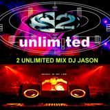 2 UNLIMITED MIX DJ JASON