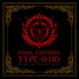 Final Fantasy Type-0 HD Original Soundtrack I