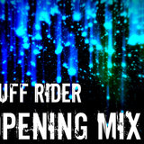 Dj Ruff Rider - Opening Mix 08.12.14