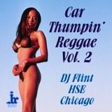 Car Thumpin' Reggae Volume 2