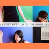ON REPEAT - P.4 - LILIES ON MARS