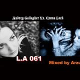 Arzuki - L.A 061 Audrey Gallagher Vs. Emma Lock Special Mix (02.28.2012)