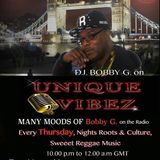 BOBBY G ON YOUR RADIO UNIQUEVIBEZ.COM THURSDAY 24th MARCH 2016