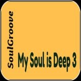 SoulGroove - My Soul is Deep 3