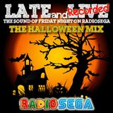 Late and Recorded - E38 - Halloween Mix (26th October 2012)