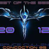 Bruce Cullen's Concoction 85 - The Best of THE BEST Tracks in 2012 Special