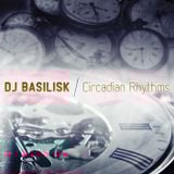 DJ Basilisk - Circadian Rhythms 2012