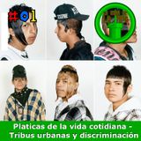 La hora de la pipa - Platicas de la Vida Cotiniana - #01 - Tribus urbanas y discriminacion