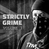 Strictly Grime Vol. 1